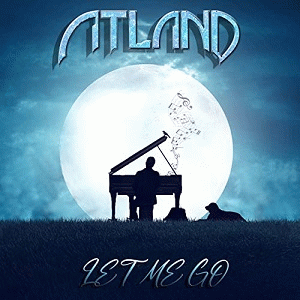 Atland : Let Me Go